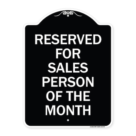 Signmission Reserved for Salesperson of Month Heavy-Gauge Aluminum Architectural Sign, 24" x 18", BW-1824-23174 A-DES-BW-1824-23174
